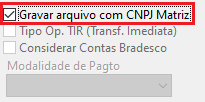 Gravar arquivo com CNPJ matriz