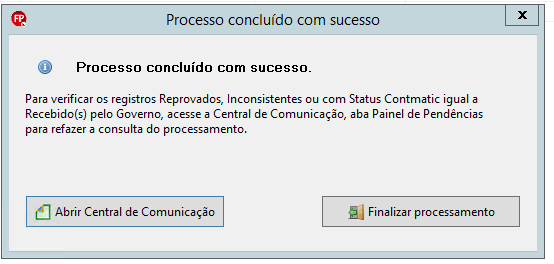 Caixa de diálogo informando 'Processo concluído com sucesso', com opções para abrir a Central de comunicação ou finalizar.