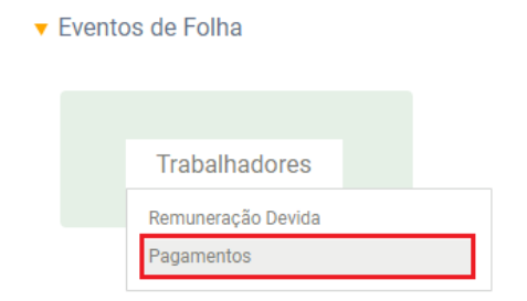 Menu 'Eventos de folha' expandido no portal, com destaque em vermelho selecionando a opção 'Pagamentos' dentro de 'Trabalhadores'.