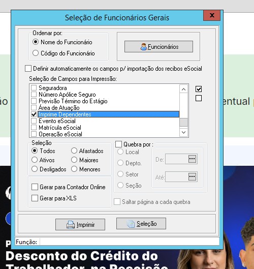 Janela Seleção de Funcionários Gerais com a opção 'Imprime Dependentes' marcada na lista de campos para impressão.