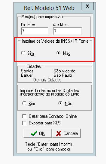 Campo Imprime os Valores de INSS/IR Fonte