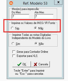 Campo Imprime os Valores de INSS/IR Fonte